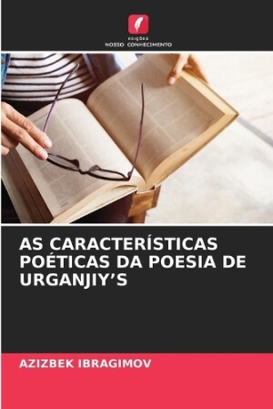 As Características Poéticas Da Poesia de Urganjiyʼs