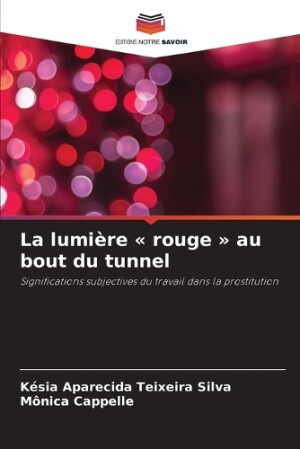 lumière rouge au bout du tunnel