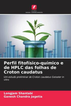 Perfil fitofísico-químico e de HPLC das folhas de Croton caudatus