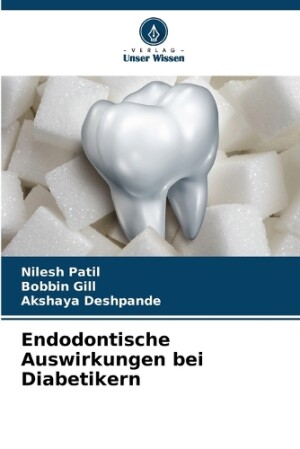 Endodontische Auswirkungen bei Diabetikern