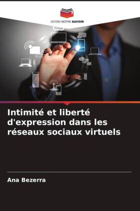 Intimité et liberté d'expression dans les réseaux sociaux virtuels