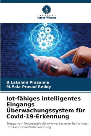 Iot-fähiges intelligentes Eingangs Überwachungssystem für Covid-19-Erkennung