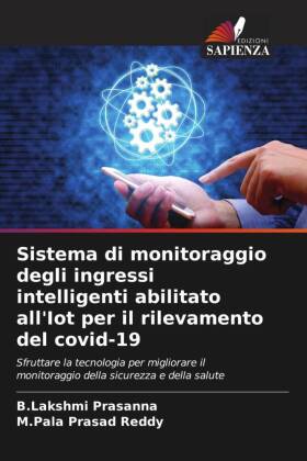 Sistema di monitoraggio degli ingressi intelligenti abilitato all'Iot per il rilevamento del covid-19