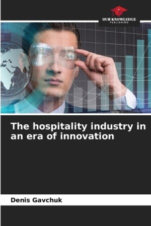 hospitality industry in an era of innovation