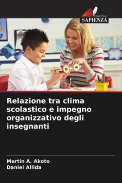 Relazione tra clima scolastico e impegno organizzativo degli insegnanti