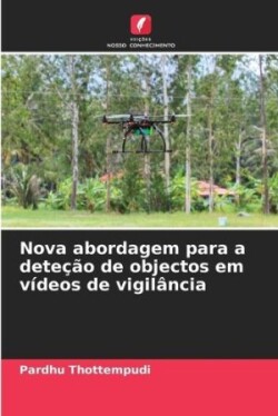 Nova abordagem para a deteção de objectos em vídeos de vigilância