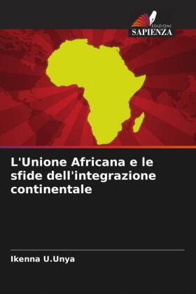 L'Unione Africana e le sfide dell'integrazione continentale