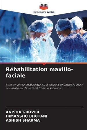 Réhabilitation maxillo-faciale