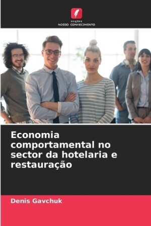 Economia comportamental no sector da hotelaria e restauração