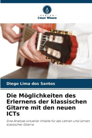 Möglichkeiten des Erlernens der klassischen Gitarre mit den neuen ICTs