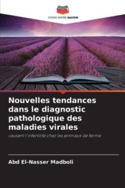 Nouvelles tendances dans le diagnostic pathologique des maladies virales