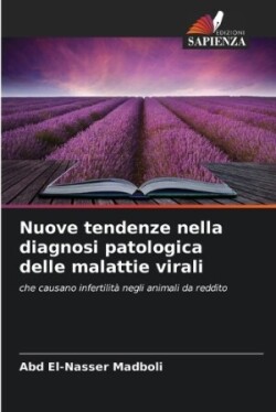 Nuove tendenze nella diagnosi patologica delle malattie virali