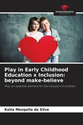 Play in Early Childhood Education x Inclusion