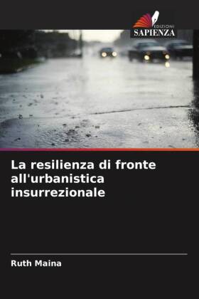 resilienza di fronte all'urbanistica insurrezionale