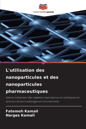 L'utilisation des nanoparticules et des nanoparticules pharmaceutiques