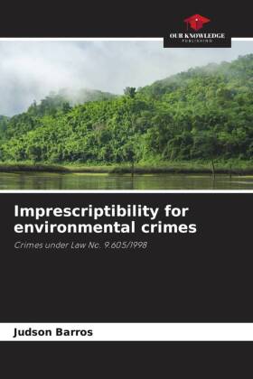 Imprescriptibility for environmental crimes