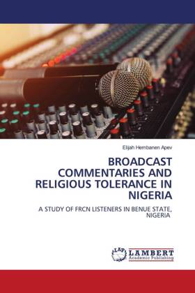 Broadcast Commentaries and Religious Tolerance in Nigeria