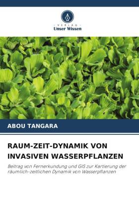 Raum-Zeit-Dynamik Von Invasiven Wasserpflanzen