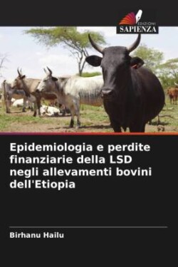 Epidemiologia e perdite finanziarie della LSD negli allevamenti bovini dell'Etiopia