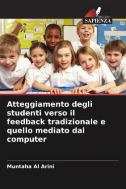 Atteggiamento degli studenti verso il feedback tradizionale e quello mediato dal computer