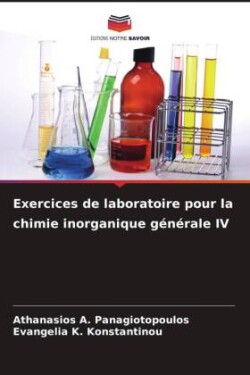 Exercices de laboratoire pour la chimie inorganique générale IV