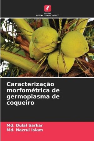 Caracterização morfométrica de germoplasma de coqueiro