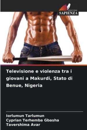 Televisione e violenza tra i giovani a Makurdi, Stato di Benue, Nigeria