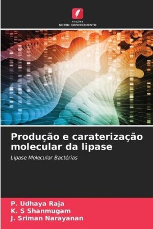 Produção e caraterização molecular da lipase