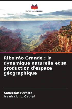 Ribeirão Grande : la dynamique naturelle et sa production d'espace géographique