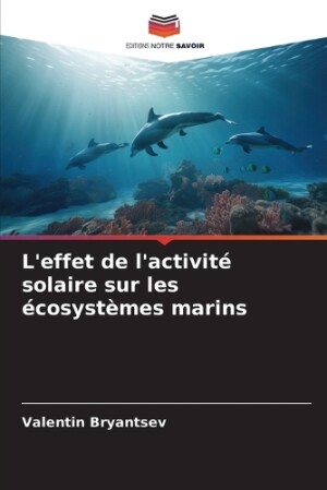 L'effet de l'activité solaire sur les écosystèmes marins