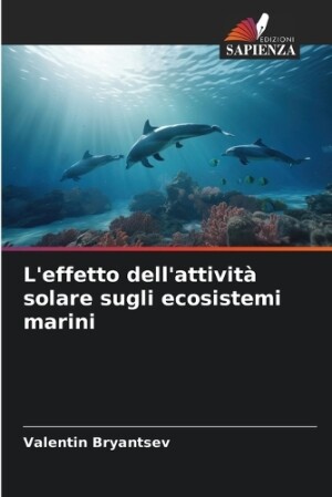 L'effetto dell'attività solare sugli ecosistemi marini