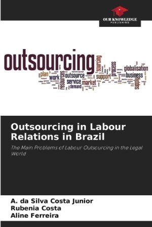 Outsourcing in Labour Relations in Brazil