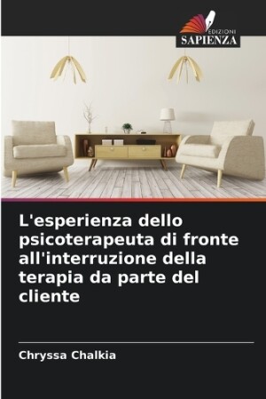 L'esperienza dello psicoterapeuta di fronte all'interruzione della terapia da parte del cliente