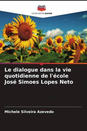 Le dialogue dans la vie quotidienne de l'école José Simoes Lopes Neto