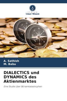 DIALECTICS und DYNAMICS des Aktienmarktes