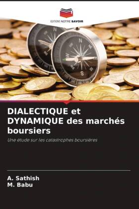 DIALECTIQUE et DYNAMIQUE des marchés boursiers