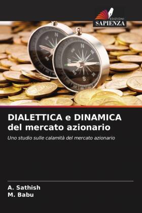 DIALETTICA e DINAMICA del mercato azionario