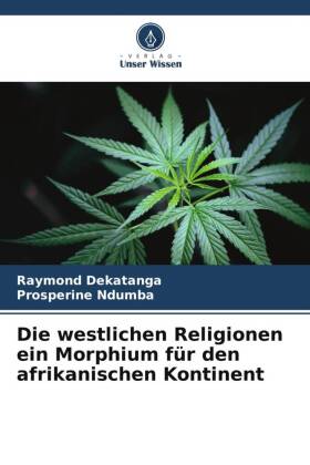 Die westlichen Religionen ein Morphium für den afrikanischen Kontinent