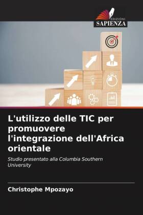 L'utilizzo delle TIC per promuovere l'integrazione dell'Africa orientale