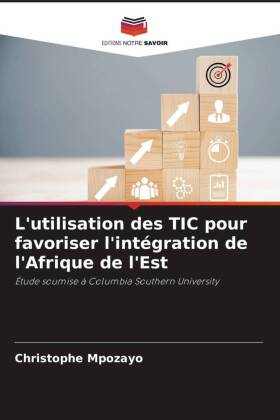 L'utilisation des TIC pour favoriser l'intégration de l'Afrique de l'Est