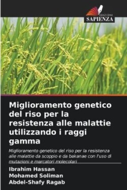 Miglioramento genetico del riso per la resistenza alle malattie utilizzando i raggi gamma