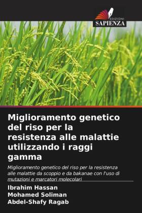 Miglioramento genetico del riso per la resistenza alle malattie utilizzando i raggi gamma