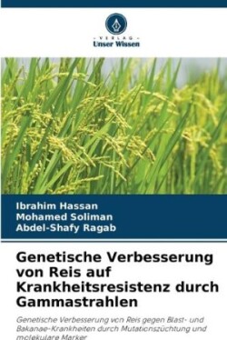 Genetische Verbesserung von Reis auf Krankheitsresistenz durch Gammastrahlen