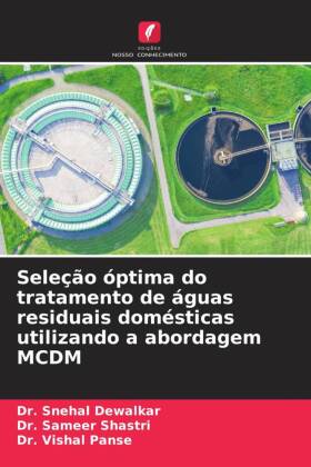 Seleção óptima do tratamento de águas residuais domésticas utilizando a abordagem MCDM