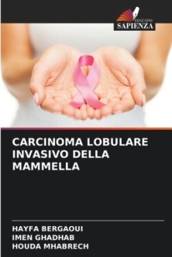 Carcinoma Lobulare Invasivo Della Mammella