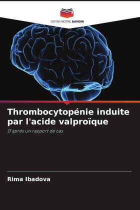 Thrombocytopénie induite par l'acide valproïque