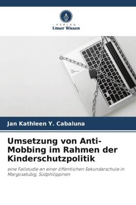 Umsetzung von Anti-Mobbing im Rahmen der Kinderschutzpolitik