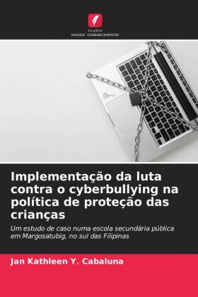 Implementação da luta contra o cyberbullying na política de proteção das crianças