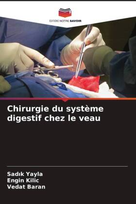 Chirurgie du système digestif chez le veau