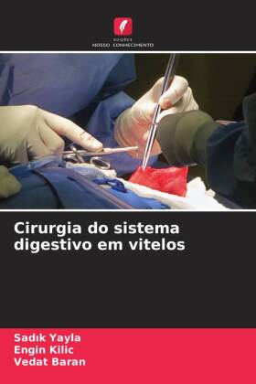 Cirurgia do sistema digestivo em vitelos